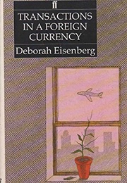 Transactions in a Foreign Currency (Deborah Eisenberg)
