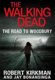 The Road to Woodbury (The Walking Dead #2) (Robert Kirkman & Jay Bonansinga)