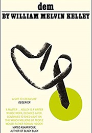 Dem (William Melvin Kelley)