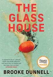 The Glass House (Brooke Dunnell)
