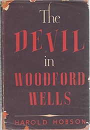 The Devil in Woodford Wells (Harold Hobson)