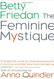 The Feminine Mystique (Betty Friedan)