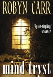 Mind Tryst (Robyn Carr)
