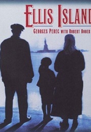 Ellis Island (Georges Perec, Robert Bober)