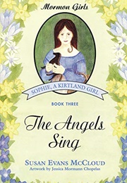 The Angels Sing (Susan Evans McCloud)