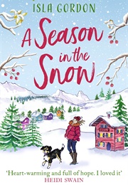 A Season in the Snow (Isla Gordon)