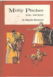 Molly Pitcher Girl Patriot (Augusta Stevenson)