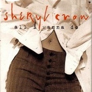 Sheryl Crow - All I Wanna Do (1993)