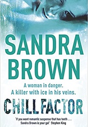 Chill Factor (Sandra Brown)