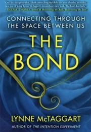 The Bond (Lynn McTaggart)