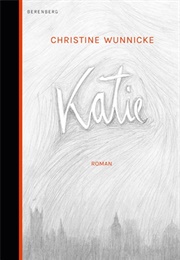 Katie (Christine Wunnicke)