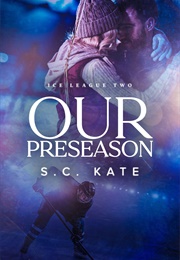 Our Preseason (S.C. Kate)