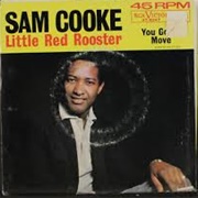 Little Red Rooster - Sam Cooke
