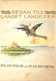 Resan Till Landet Längesen (Elsa Beskow)