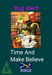 Bug Alert: Time and Make Believe (2004)