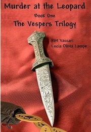 Murder at the Leopard (RM Vassari & Lucia Olivia Lampe)