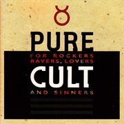 Pure Cult: For Rockers, Ravers, Lovers, and Sinners - The Cult