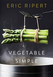 Vegetable Simple (Eric Ripert)