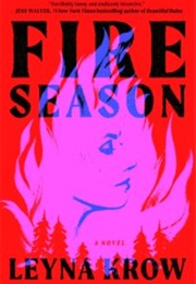 Fire Season (Leyna Krow)