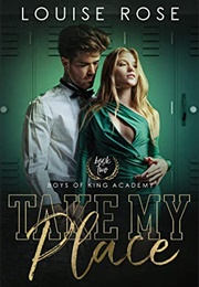 Take My Place (Louise Rose)