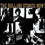 The Rolling Stones, Now! (The Rolling Stones, 1965)