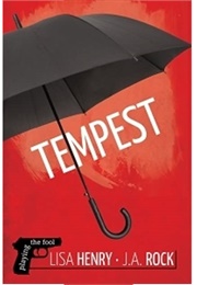 Tempest ((Lisa Henry, J.A. Rock))