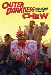 Outer Darkness/Chew (John Layman)