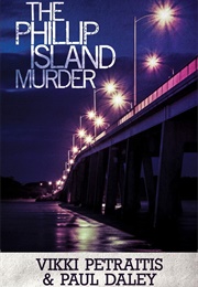 The Phillip Island Murder (Vikki Petraitis)