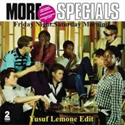 Friday Night, Saturday Morning - The Specials