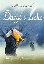 Bazyl I Licho (Marta Kisiel)