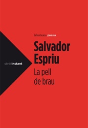 La Pell De Brau (Salvador Espriu)