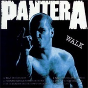 "Walk" by Pantera