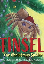 Tinsel the Christmas Spider (Pamela Pfertsh)
