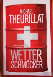 Wetterschmöcker (Michael Theurillat)