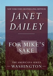 For Mike's Sake (Janet Dailey)