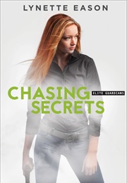 Chasing Secrets (Lynette Eason)