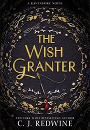 The Wish Granter (C.J. Redwine)