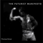 Thomas Köner - The Futurist Manifesto