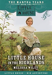 Little House in the Highlands (Melissa Wiley)