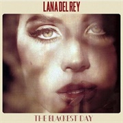 The Blackest Day - Lana Del Rey