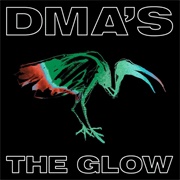 DMA&#39;s - The Glow