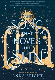 The Song That Moves the Sun (Anna Bright)