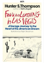 Fear and Loathing in Las Vegas (1971) (Hunter S. Thompson)