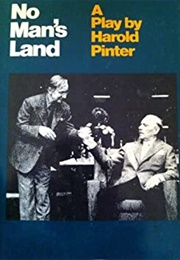 No Man's Land (Harold Pinter)