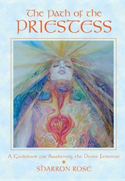The Path of the Priestess (Sharron Rose)