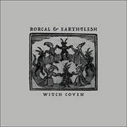 Rorcal & Earthflesh - Witch Coven