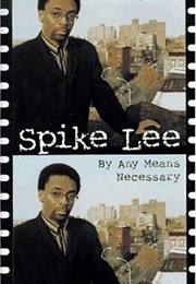 By Any Means Necessary (Spike Lee)