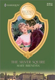 The Silver Squire (Mary Brendan)