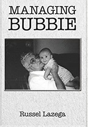 Managing Bubbie (Russel Lazega)