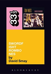 Swordfishtrombones (David Smay)